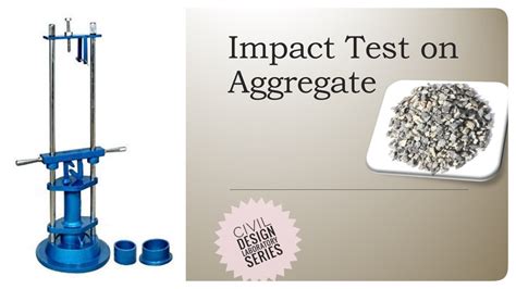 what is the aim of aggregate impact test|aggregate impact test is code.